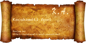Kecskeméti Axel névjegykártya